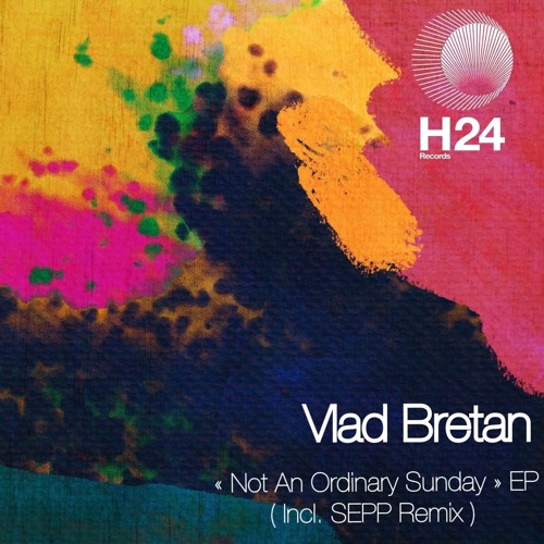Vlad Bretan - Not An Ordinary Sunday [H24003]